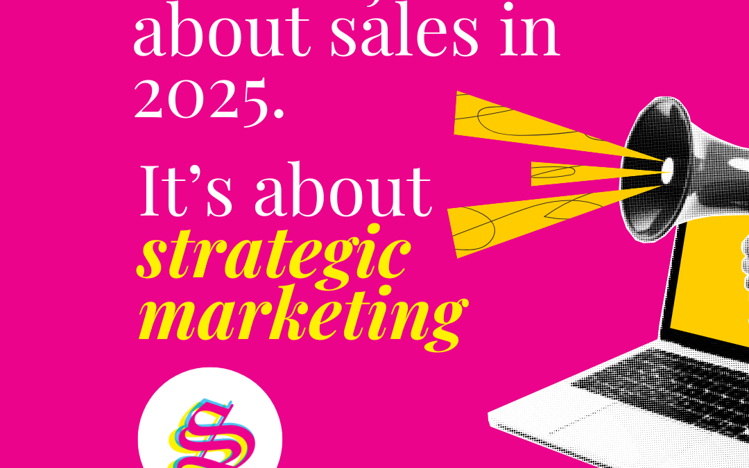 The 2025 Business Shift: Why B2B Brands Need to Rethink Their Marketing Strategy
